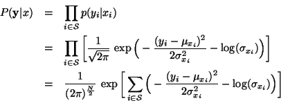 \begin{eqnarray*}P({\mathbf y\vert x})&=&\prod_{i\in \mathcal S}p(y_i\vert x_i)...
...\mu_{x_i})^2}{2\sigma_{x_i}^2}
-\log(\sigma_{x_i})\Big)\bigg]
\end{eqnarray*}