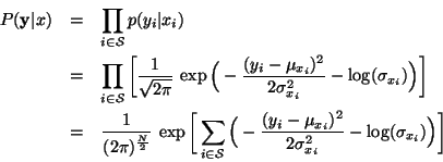 \begin{eqnarray*}P({\mathbf y\vert x})&=&\prod_{i\in \mathcal S}p(y_i\vert x_i)
...
...\mu_{x_i})^2}{2\sigma_{x_i}^2}
-\log(\sigma_{x_i})\Big)\bigg]
\end{eqnarray*}