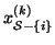 $x_{{\mathcal S} -\{i\}}^{(k)}$