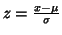 $ z = \frac{x
- \mu}{\sigma}$