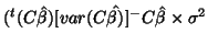 $(^t(C\hat{\beta})[var(C\hat{\beta)}]^-C\hat{\beta} \times \sigma^2$