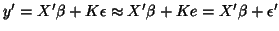 $y'=X'\beta +K \epsilon \approx X'\beta
+Ke=X'\beta+\epsilon'$