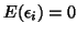 $E(\epsilon_i)=0$