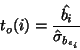 \begin{displaymath}t_o(i)=\frac{\hat{b_i}}{
\hat{\sigma}_{b_{\epsilon_i}}}\end{displaymath}