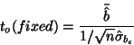 \begin{displaymath}t_o(fixed)=\frac{\bar{\hat{b}}}{
1/\sqrt{n}\hat{\sigma}_{b_\epsilon}}
\end{displaymath}