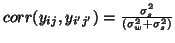 $corr(y_{ij},y_{i'j'})=\frac{\sigma_s^2}{(\sigma_w^2+\sigma_s^2)}$