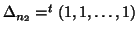 $\Delta_{n_2}= ^t(1,1,
\ldots,1)$