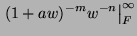 $\displaystyle \left. ( 1 + a w)^{-m} w^{-n} \right\vert _F^{\infty}$