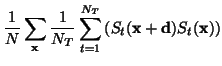 $\displaystyle \frac{1}{N} \sum_{\ensuremath{\mathbf{x}}} \frac{1}{N_T} \sum_{t=...
...math{\mathbf{x}}+ \ensuremath{\mathbf{d}}) S_t(\ensuremath{\mathbf{x}}) \right)$