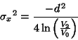 \begin{displaymath}
{\sigma_x}^2 = \frac{- d^{\, 2}}{4 \ln\left( \frac{V_2}{V_0} \right)}
\end{displaymath}