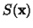 $S(\ensuremath{\mathbf{x}})$