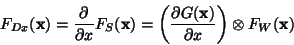 \begin{displaymath}
F_{Dx}(\ensuremath{\mathbf{x}}) = \frac{\partial}{\partial x...
...}})}{\partial x} \right) \otimes F_W(\ensuremath{\mathbf{x}})
\end{displaymath}