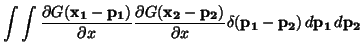 $\displaystyle \int \int \frac{\partial G(\ensuremath{\mathbf{x_1}}- \ensuremath...
...emath{\mathbf{p_2}})
\, d\ensuremath{\mathbf{p_1}}\, d\ensuremath{\mathbf{p_2}}$