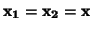 $\ensuremath{\mathbf{x_1}}= \ensuremath{\mathbf{x_2}}= \ensuremath{\mathbf{x}}$