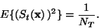 \begin{displaymath}
E\{ ( S_t(\ensuremath{\mathbf{x}}) \, )^2 \} = \frac{1}{N_T}.
\end{displaymath}