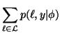 $\displaystyle \sum_{\ell \in \mathcal L}p(\ell, y\vert\phi)$