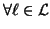 $\forall \ell \in \mathcal L$