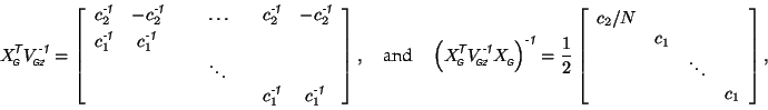 \begin{displaymath}
X_{\mbox{\tiny\textit{\sffamily {$\!$G}}}}^{\mbox{\scriptsiz...
.../N &&&\\
&c_1 && \\
&&\ddots &\\
&&&c_1
\end{array}\right],
\end{displaymath}