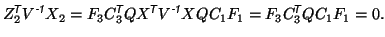 $\displaystyle Z_2^{\mbox{\scriptsize\textit{\sffamily {$\!$T}}}}V^{\mbox{\scrip...
...C_1 F_1 = F_3 C_3^{\mbox{\scriptsize\textit{\sffamily {$\!$T}}}}Q C_1 F_1 = 0.
$