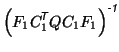 $\displaystyle \left(F_1 C_1^{\mbox{\scriptsize\textit{\sffamily {$\!$T}}}}Q C_1 F_1 \right)^{\mbox{\scriptsize\textit{\sffamily {-1}}}}$