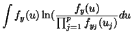 $\displaystyle \int f_y(u)\ln( \frac{f_y(u)}{\prod_{j=1}^p f_{y_j}(u_j)}du$