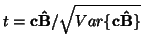 $ t = \mathbf{c\hat{B}}/\sqrt{Var\{\mathbf{c\hat{B}}\}}$