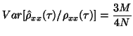 $\displaystyle Var[\hat{\rho}_{xx}(\tau)/\rho_{xx}(\tau)]=\frac{3M}{4N}$