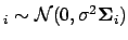 $ _i \sim {\cal
N}(0,\sigma^2\mbox{\protect\boldmath $\Sigma$}_i)$