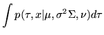 $\displaystyle \int p(\tau,x\vert\mu,\sigma^2\Sigma,\nu) d\tau$