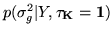 $ p(\sigma_g^2\vert Y,\vec{\tau_K=1})$