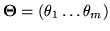 $ \vec{\Theta}=(\theta_1\ldots \theta_m)$