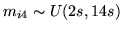 $\displaystyle m_{i4} \sim U(2s,14s)$