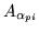 $\displaystyle A_{\alpha_{pi}}$