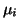 $\displaystyle \mu_i$