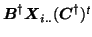 $\mbox{\protect\boldmath$B$}^\dagger\mbox{\protect\boldmath$X$}_{i..}(\mbox{\protect\boldmath$C$}^\dagger)^{\mbox{\scriptsize\textit{\sffamily {t}}}}$