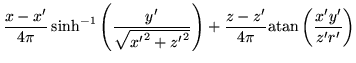 $\displaystyle \frac{x-x'}{4\pi} \, \mathrm{sinh}^{-1}\left(\frac{y'}{\sqrt{{x'}...
...{z'}^2}}\right)
+ \frac{z-z'}{4\pi} \mathrm{atan}\left(\frac{x'y'}{z'r'}\right)$