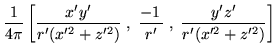 $\displaystyle \frac{1}{4\pi} \left[ \frac{x'y'}{r'(x'^2 + z'^2)} \; , \; \frac{-1\,}{r'} \; , \; \frac{y'z'}{r'(x'^2 + z'^2)} \right]$