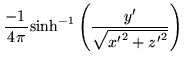 $\displaystyle \frac{-1\,}{4\pi} \mathrm{sinh}^{-1}\left(\frac{y'}{\sqrt{{x'}^2 + {z'}^2}}\right)$