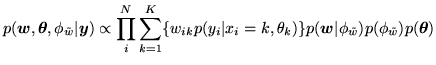 $\displaystyle p(\vec{w},\vec{\theta},\phi_{\tilde{w}}\vert\vec{y}) \propto \pro...
...k,\theta_k)\} p(\vec{w}\vert\phi_{\tilde{w}})p(\phi_{\tilde{w}})p(\vec{\theta})$