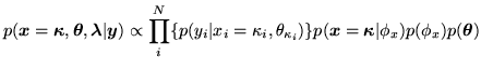 $\displaystyle p(\vec{x}=\vec{\kappa},\vec{\theta},\vec{\lambda}\vert\vec{y})\pr...
...\theta_{\kappa_i})\} p(\vec{x}=\vec{\kappa}\vert\phi_x)p(\phi_x)p(\vec{\theta})$