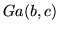 $ Ga(b,c)$