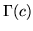 $ \Gamma(c)$