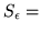 $ S_\epsilon=$
