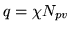 $ q = \chi N_{pv}$