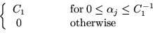 \begin{displaymath}\left\{
\begin{array}{ccl} C_1 & \qquad & \mathrm{for~}0 \le ...
...j \le C_1^{-1} \\
0 & & \mathrm{otherwise}
\end{array} \right.\end{displaymath}