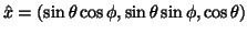 $\hat{x} = ( \sin \theta \cos \phi , \sin \theta \sin
\phi , \cos \theta )$