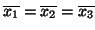 $\displaystyle \overline{x_1} = \overline{x_2} = \overline{x_3}$